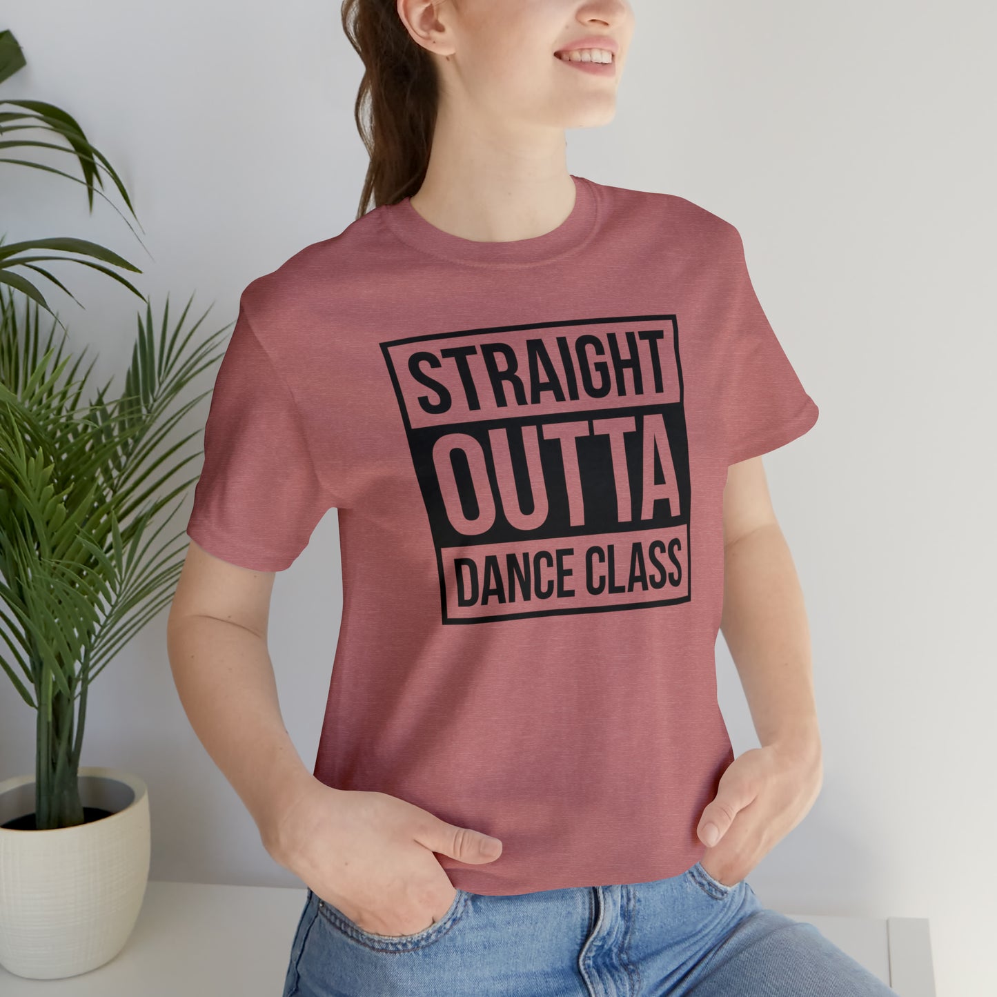 Straight Out Of Dance Class Shirt