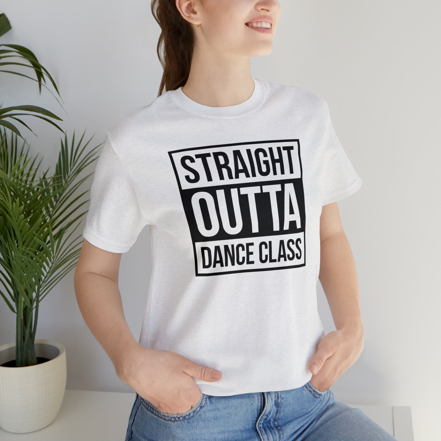 Straight Out Of Dance Class Shirt